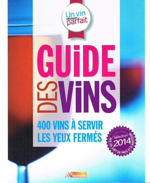 Livrenpoche : Un vin presque parfait. Guide des vins - Collectif - Livre