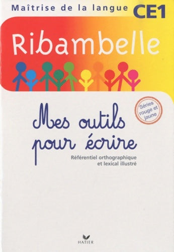 Livrenpoche : Ribambelle CE1 2010 série rouge mes outils pour écrire non vendu seul compose le 9344979 - Jean-Pierre Demeulemeester - Livre