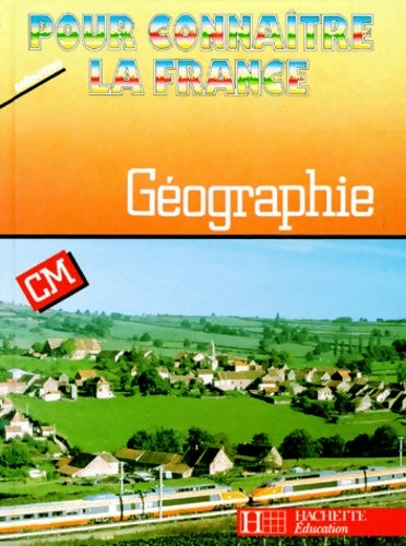 Livrenpoche : Géographie cm 1991. Livre de l'élève - Jean-Louis Nembrini - Livre
