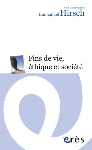 Livrenpoche : Fins de vie, éthique et société - Hirsch Emmanuel - Livre