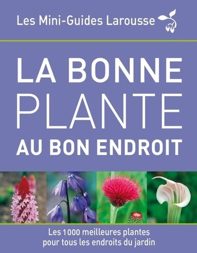Livrenpoche : La bonne plante au bon endroit - Collectif - Livre