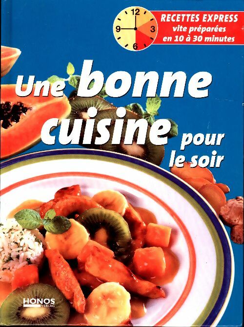 Livrenpoche : Une bonne cuisine pour le soir - Collectif - Livre