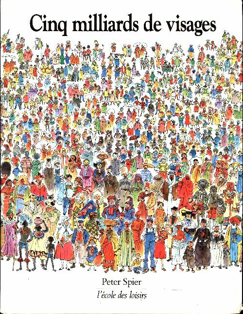 Livrenpoche : Cinq milliards de visages - Peter Spier - Livre