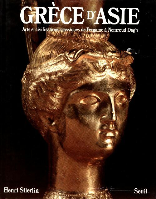 Livrenpoche : Grèce d'Asie - Henri Stierlin - Livre