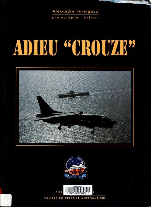 Livrenpoche : Adieu Crouze, le Crusader - Alexandre Paringaux - Livre