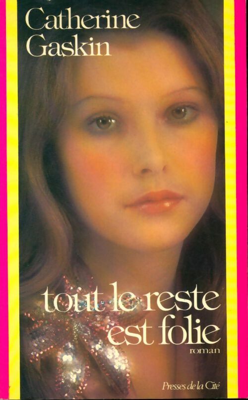 Livrenpoche : Tout le reste est folie - Catherine Gaskin - Livre