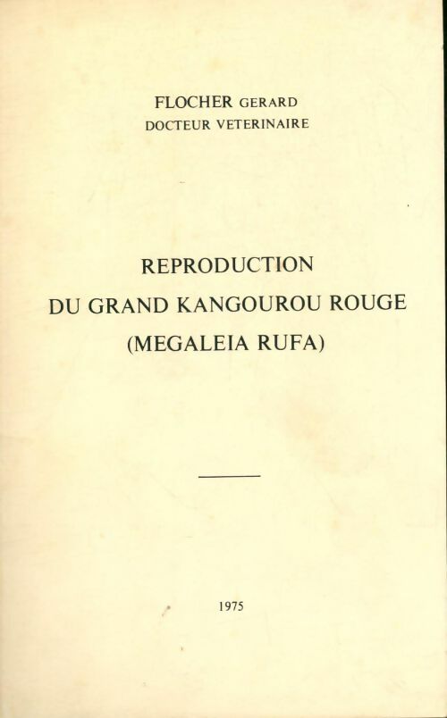 Livrenpoche : Reproduction du grand kangourou rouge - Gérard Flocher - Livre