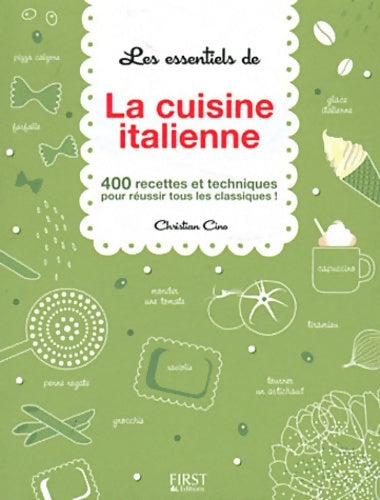 Livrenpoche : Les essentiels de la cuisine italienne - Christian Cino - Livre