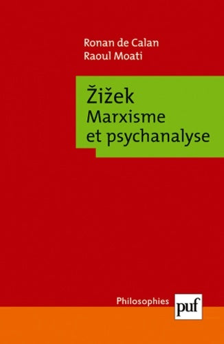 Livrenpoche : Zizek. Marxisme et psychanalyse - Raoul Moati - Livre