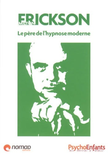 Livrenpoche : Milton Erickson. Le père de l'hypnose moderne - William Memlouk - Livre