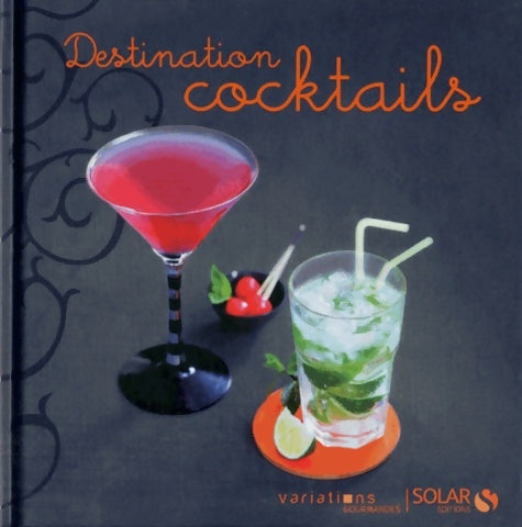 Livrenpoche : Destination cocktails - Collectif - Livre