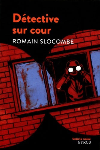 Livrenpoche : Détective sur cour - Romain Slocombe - Livre
