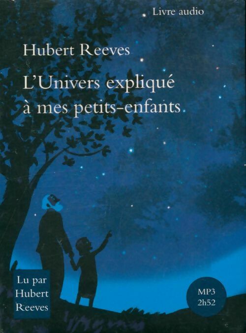 Livrenpoche : L'univers expliqué aux enfants - Hubert Reeves - Livre