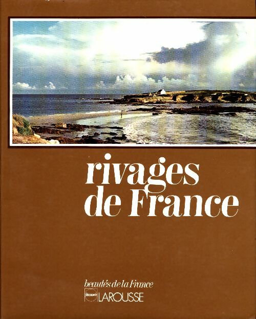 Livrenpoche : Rivages de France - Gérald Pechmèze - Livre