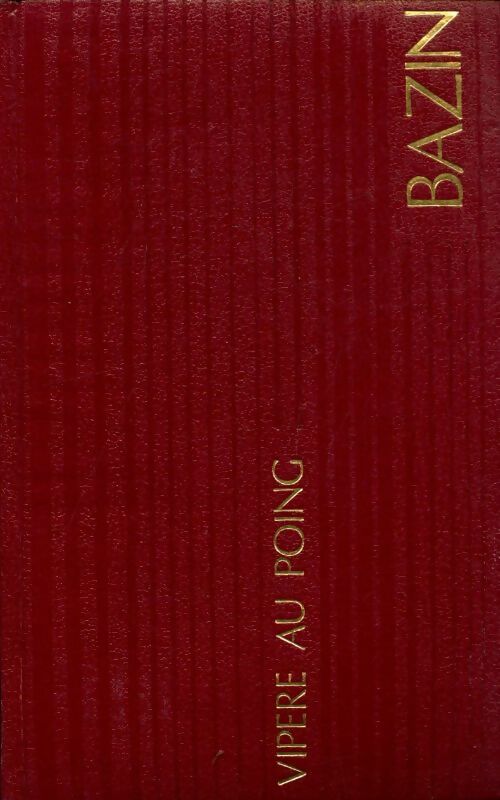 Livrenpoche : Vipère au poing - Hervé Bazin - Livre