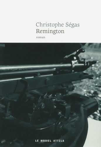 Livrenpoche : Remington - Christophe Segas - Livre