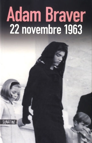 Livrenpoche : 22 Novembre 1963 - Adam Braver - Livre