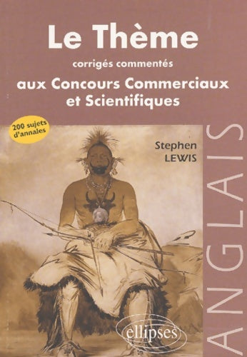 Livrenpoche : Le thème anglais aux concours des grandes écoles commerciales et scientifiques - Stephen Lewis - Livre