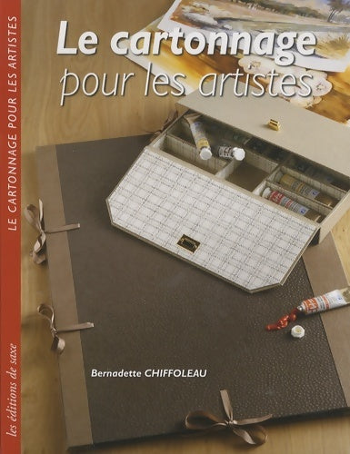 Livrenpoche : Le cartonnage pour les artistes - Bernadette Chiffoleau - Livre
