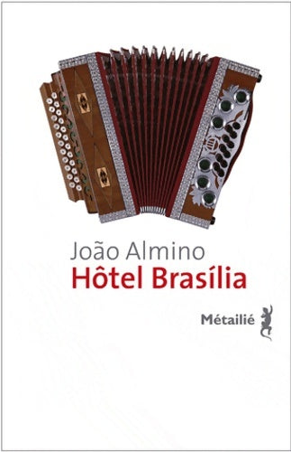 Livrenpoche : Hôtel brasilia - Joao Almino - Livre