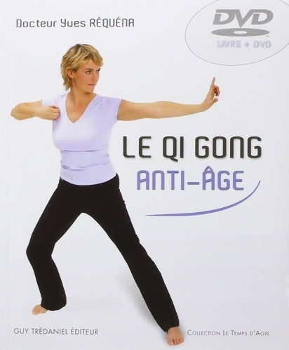 Livrenpoche : Le qi gong anti-a?ge (dvd-rom inclus) - Yves Réquéna - Livre