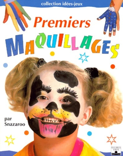 Livrenpoche : Premiers maquillages - Snazaroo - Livre