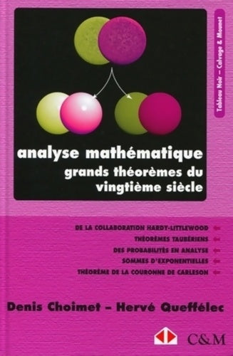 Livrenpoche : Analyse mathématique. Grands théorèmes du vingtième siècle - Choimet Denis - Livre