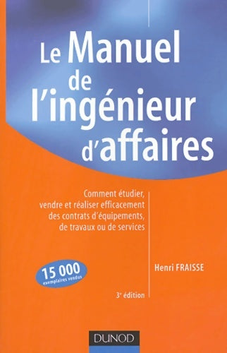Livrenpoche : Manuel de l'ingénieur d'affaires - Henri Fraisse - Livre