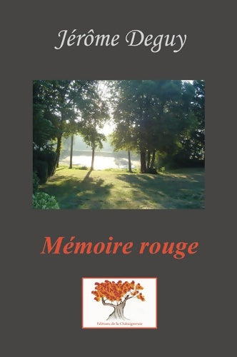 Livrenpoche : Mémoire rouge - Jérôme Deguy - Livre