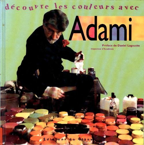 Livrenpoche : Découvre la couleur avec Adami - Valerio Adami - Livre