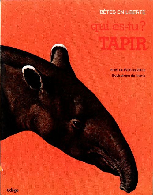 Livrenpoche : Qui es-tu ? Tapir - Patrick Giros - Livre