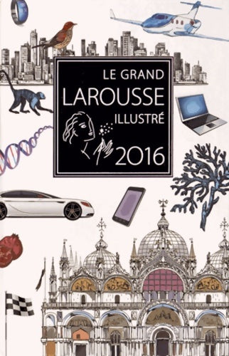 Livrenpoche : Le grand Larousse illustré 2016 - Collectif - Livre