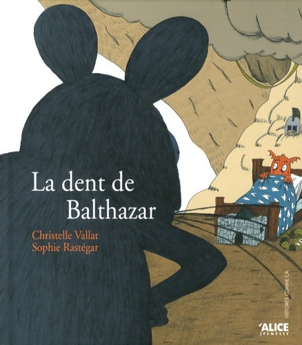 Livrenpoche : La dent de balthazar - Christelle Vallat - Livre