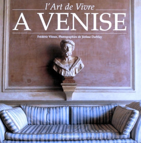Livrenpoche : L'art de vivre à Venise - Frédéric Vitoux - Livre
