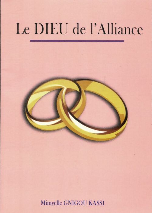 Livrenpoche : Le Dieu de l'alliance - Mimyelle Kassi - Livre