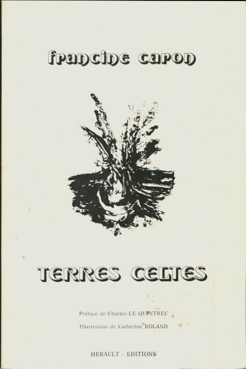 Livrenpoche : Terres celtes - Francine Caron - Livre