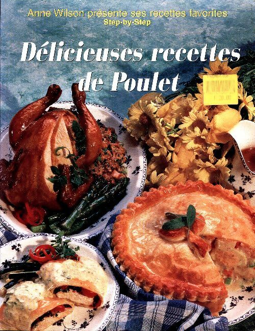 Livrenpoche : Délicieuses recettes de poulet - Anne Wilson - Livre