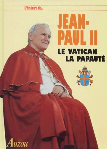 Livrenpoche : Jean-Paul II. Le Vatican. La papauté - Collectif - Livre