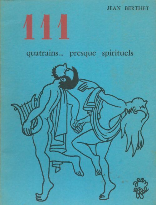Livrenpoche : 111 quatrains presque spirituels - Jean Berthet - Livre