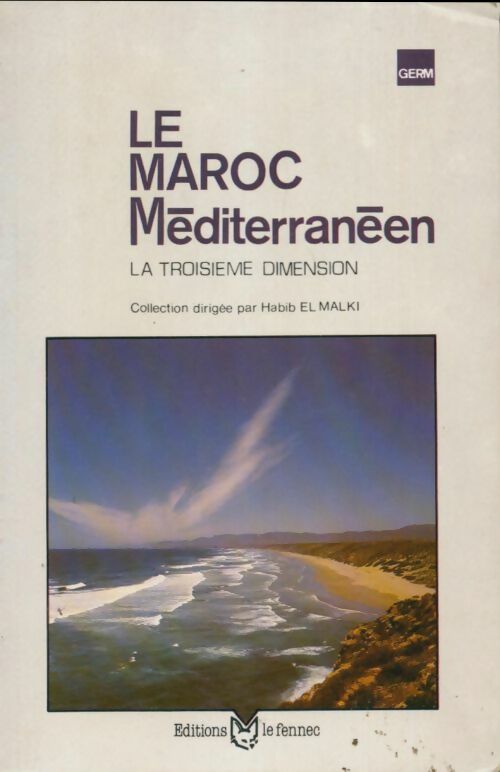 Livrenpoche : Le Maroc méditerranéen - Habib El Malki - Livre