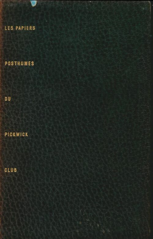 Livrenpoche : Les papiers posthumes de Pickwick-Club - Charles Dickens - Livre