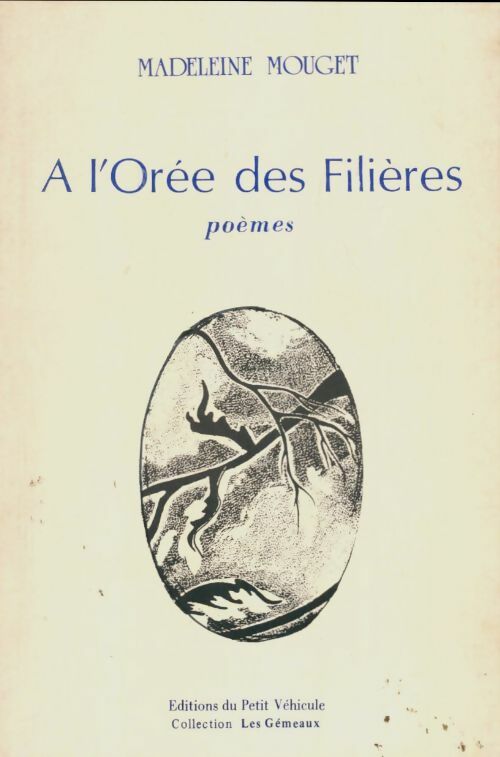 Livrenpoche : A l'orée des filières - Madeleine Mouget - Livre