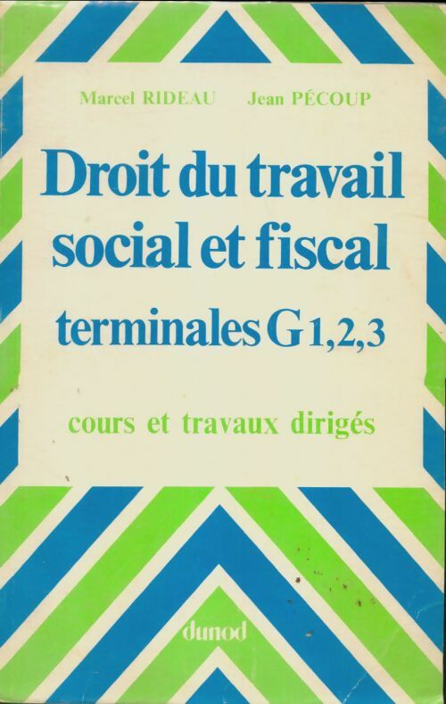 Livrenpoche : Droit du travail social et fiscal Terminales G1, 2, 3 - Marcel Rideau - Livre