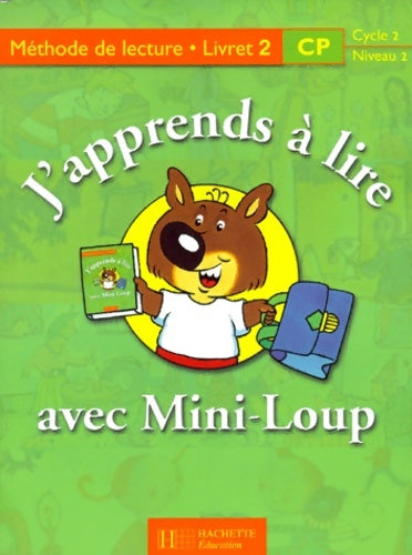 Livrenpoche : J'apprends à lire avec mini-loup CP. Livret numéro 2 - A. Yaiche - Livre