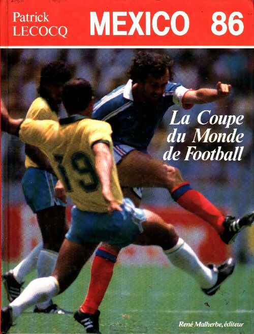 Livrenpoche : Mexico 86 - Patrick Lecocq - Livre