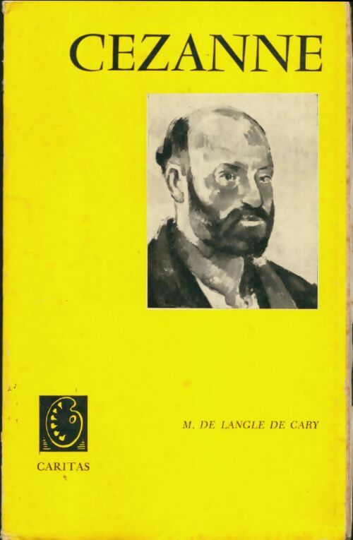 Livrenpoche : Cezanne - M De Langle De Cary - Livre
