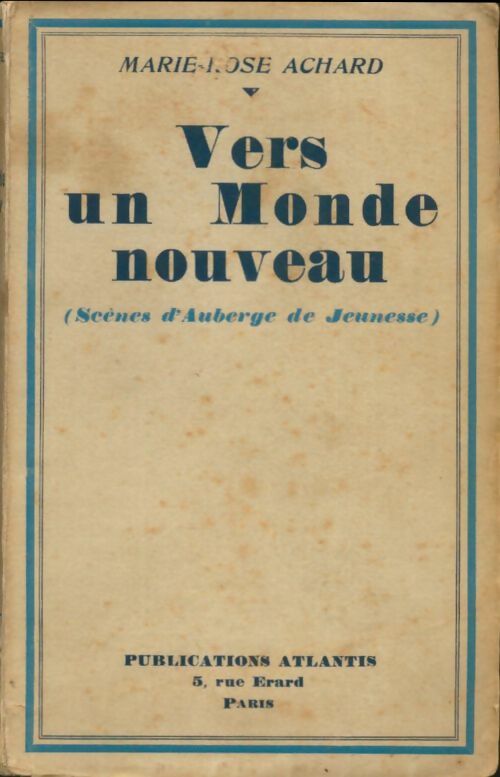 Livrenpoche : Vers un monde nouveau - Marie-Rose Achard - Livre