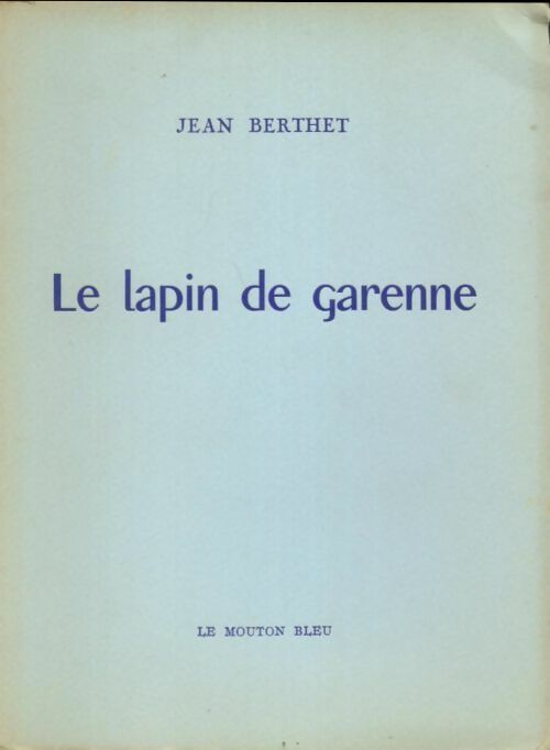 Livrenpoche : Le lapin de garenne - Jean Berthet - Livre