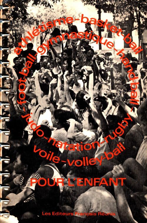 Livrenpoche : Athlétisme basket-ball football gymnastique hand-ball judo natation rugby voile volley-ball pour l'enfant - Maurice Baquet - Livre