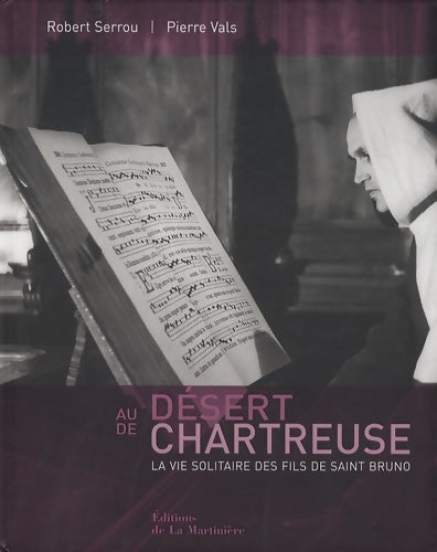 Livrenpoche : Au désert de chartreuse : La vie solitaire des fils de saint Bruno - Robert Serrou - Livre
